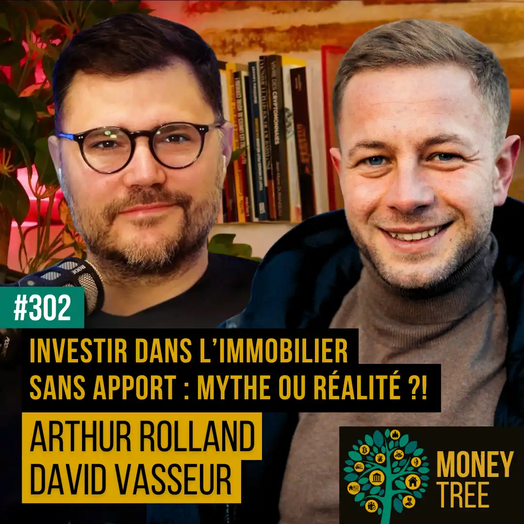 https://www.moneytree.fr/episode/302-investir-dans-limmobilier-sans-apport-mythe-ou-realite-arthur-rolland-et-david-vasseur/