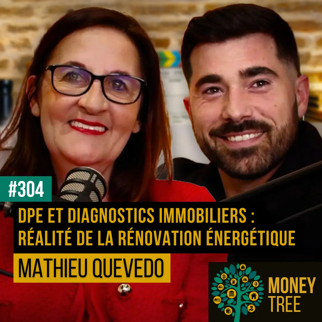 https://www.moneytree.fr/episode/304-dpe-et-diagnostics-immobiliers-realite-de-la-renovation-energetique-mathieu-quevedo/